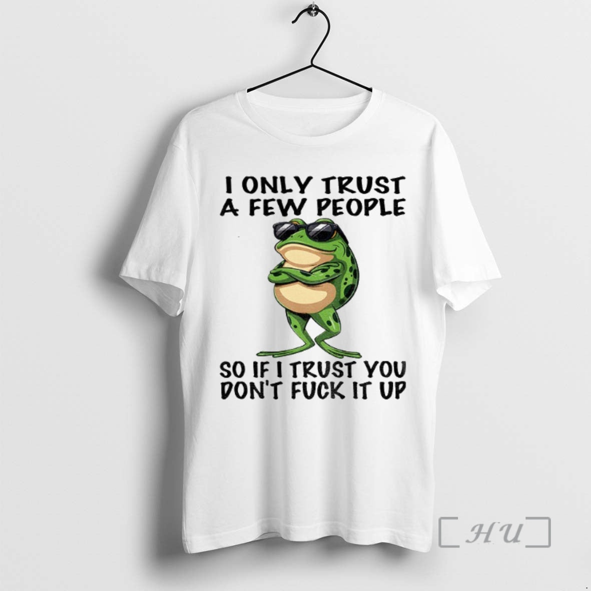 Officials Frog Wearing Glass I Only Trust A Few People So If I Trust You