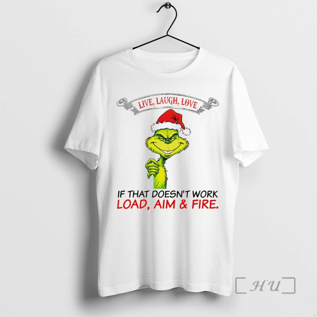 Officials Funny Grinch Santa Hat Live Laugh Love If That Doesnt Work Load Aim And