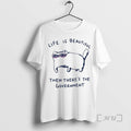 Officials Funny Cat Government Life Is Beautiful Then Theres The Government Premium T Shirts Sweater