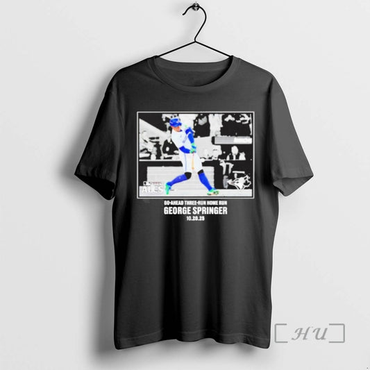 Officials George Springer Go Ahead Three Run Home Run Alcs 2025 Tee Shirt Sweater