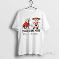 Officials Georgia Bulldogs Vs Texas Longhorns It Just Means More Mascot Premium T Shirt Sweater
