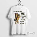 Officials German Shepherd I Love Being Me It Pisses Off