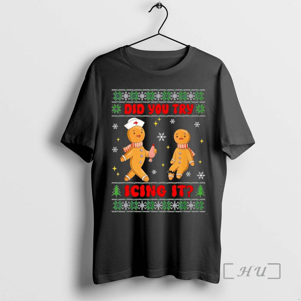 Officials Gingerbread Did You Try Icing It Christmas Premium T Shirt Sweater