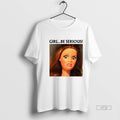 Officials Girl Be Serious Funny Doll Face Meme Premium Tee Shirt Sweater
