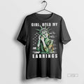 Officials Girl Hold My Earrings Tee Shirt Sweater