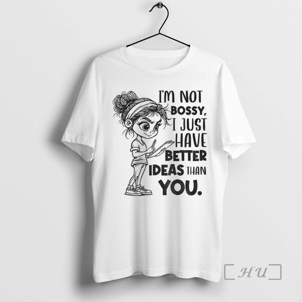 Officials Girl Im Not Bossy I Just Have Better Ideas Than You Premium T Shirts