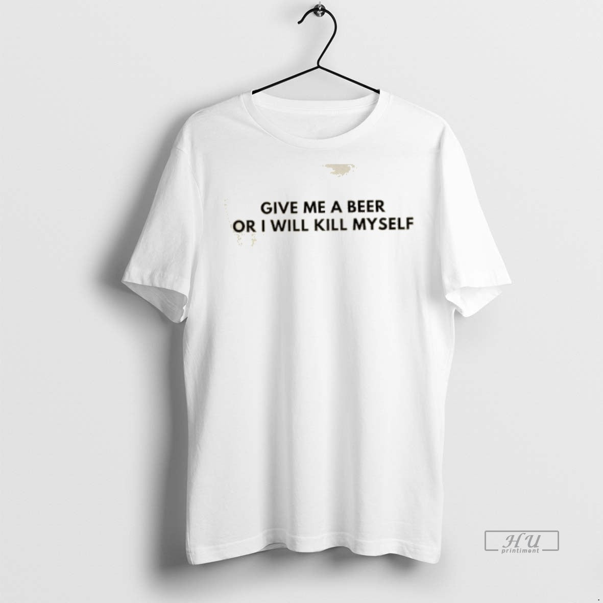 Officials Give Me A Beer Or I Will Kill Myself Graphic Tee Shirt Sweater