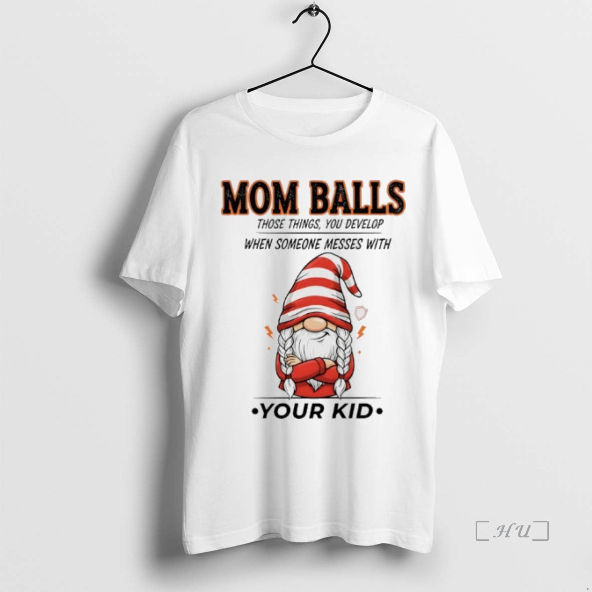 Officials Gnome Christmas Mom Balls Those Things You Develop When Someone Messes With Your Kid