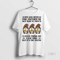 Officials Gnome Duck You Will Never Find Another Me Not Sure If Thats A Good