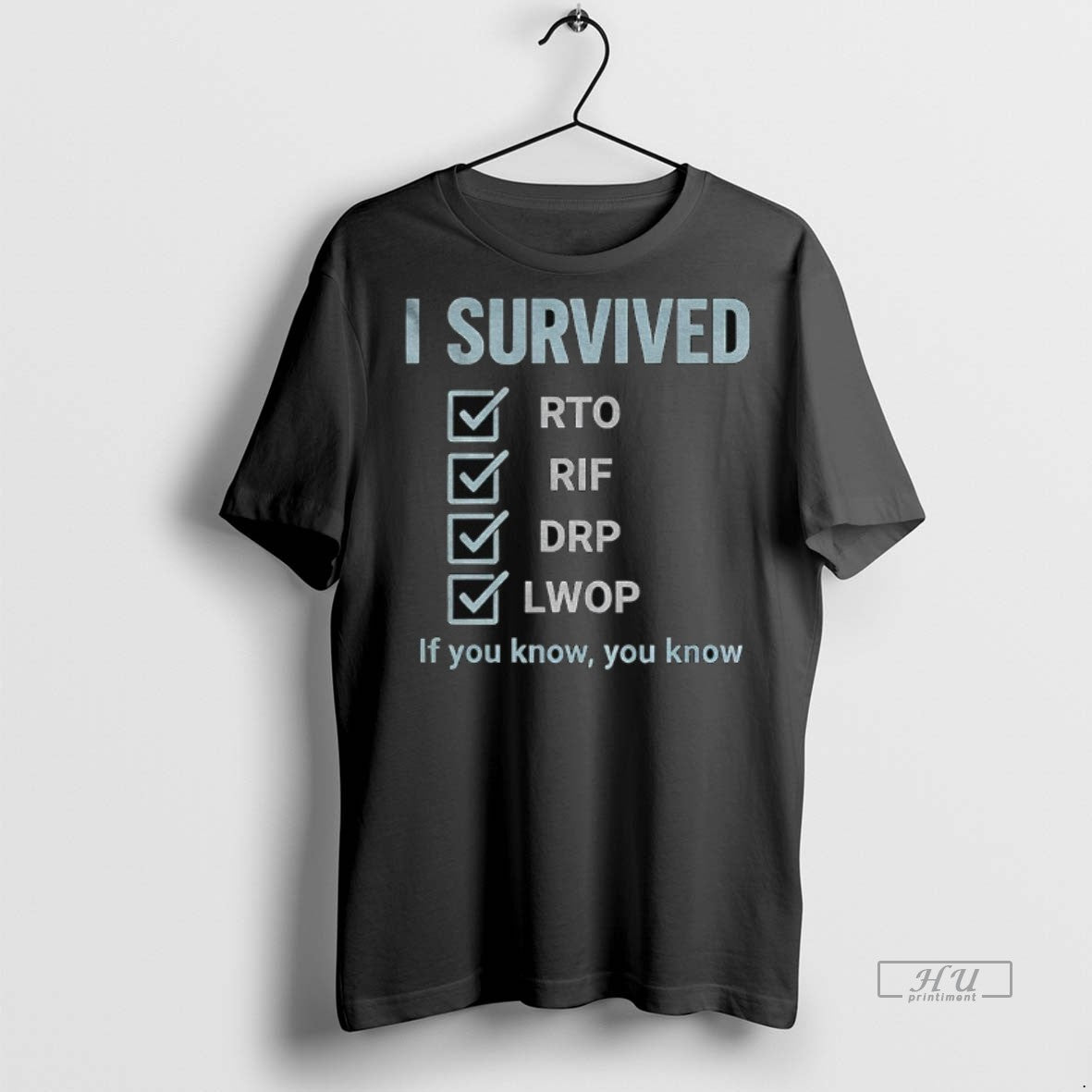 Officials Government Shutdown I Survived Rto Rif Drp Lwop If You Know You Know Premium