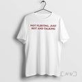 Officials Grandma Droniak Wearing Not Flirting Just Hot And Talking Tee Shirt Sweater