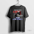 Officials Grim Reaper Youre Telling Me A Gay This Apparel Premium Tee Shirt Sweater