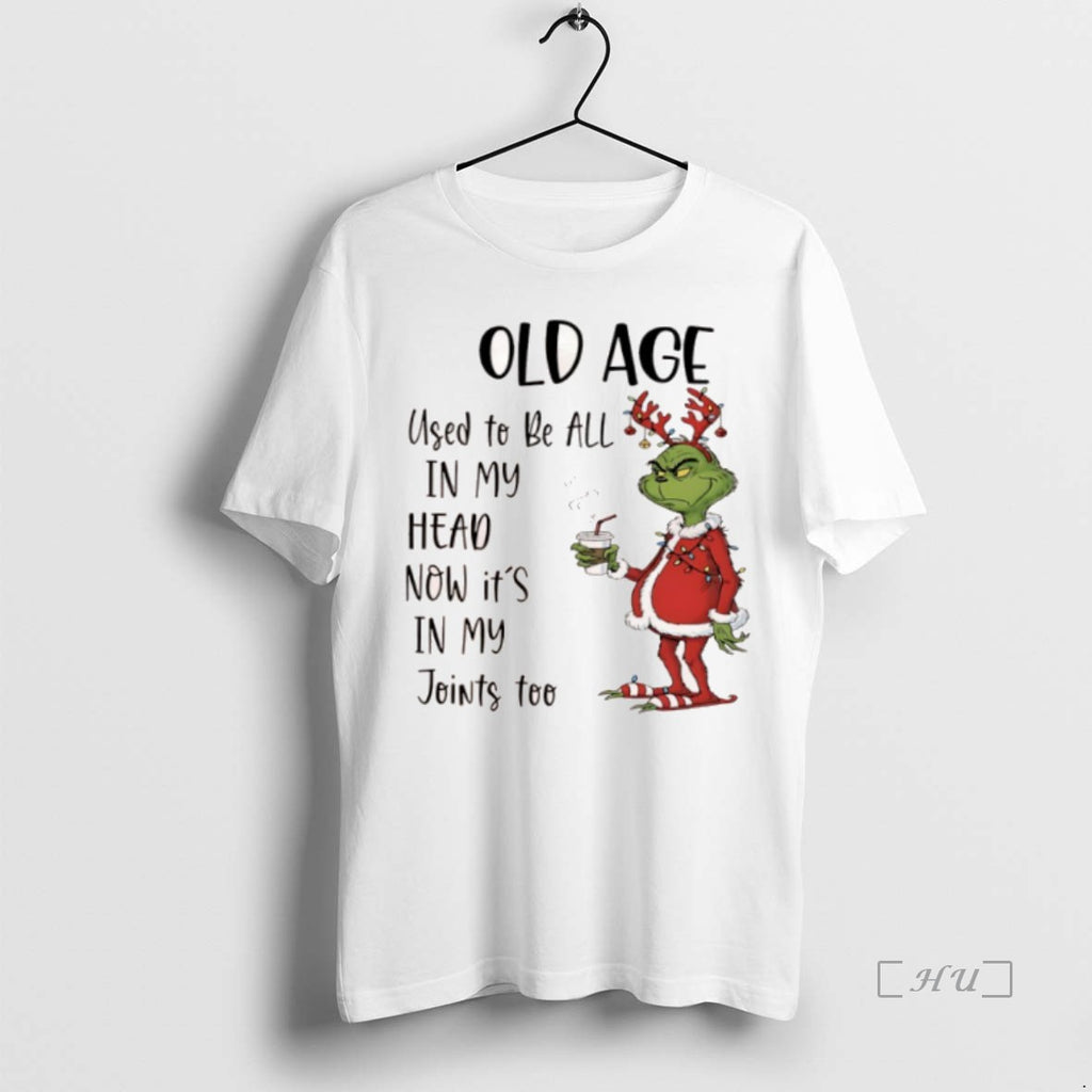 Officials Grinch Chrismas Old Age Used To Be All In My Head Now Its In