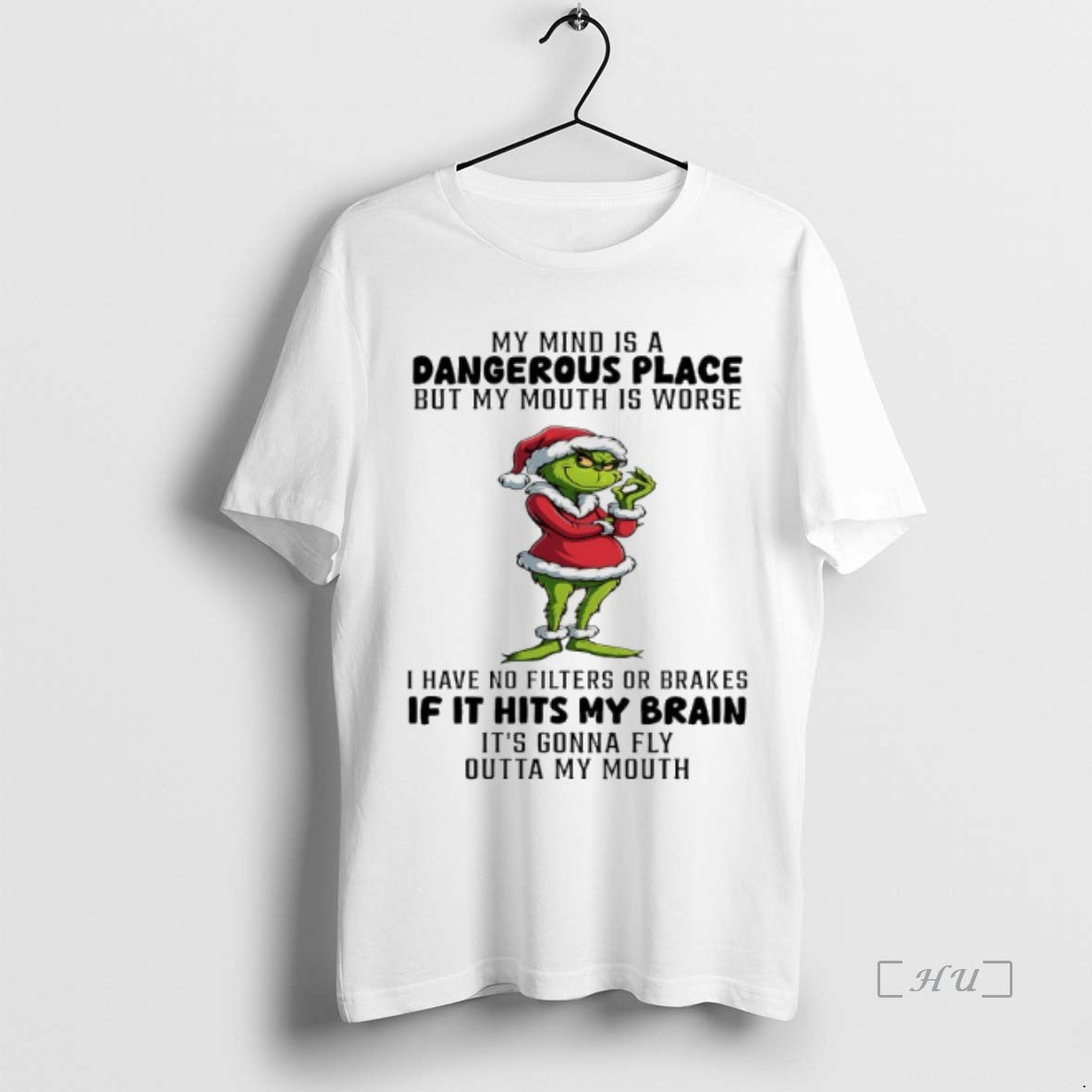 Officials Grinch Christmas 2025 My Mind Is A Dangerous Place But My Mouth Is Whorse