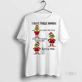 Officials Grinch Christmas I Have Three Moods Premium Tee Shirt Sweater