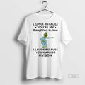 Officials Grinch Christmas I Smile Because Youre My Daughter In Law I Laugh Because You