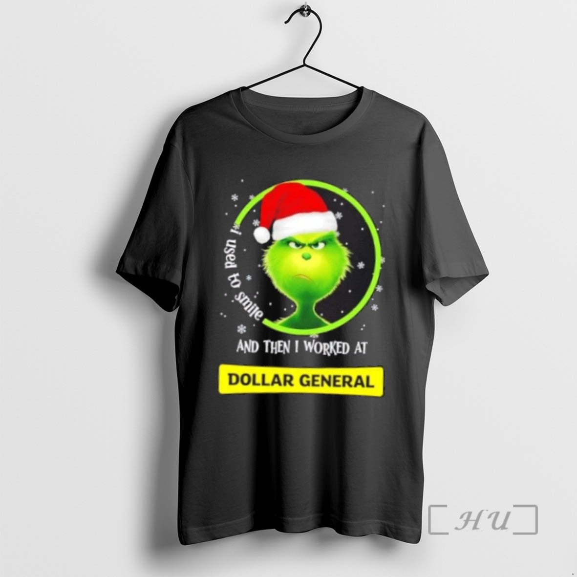 Officials Grinch Christmas I Used To Smile And Then I Worked At Dollar General Tee