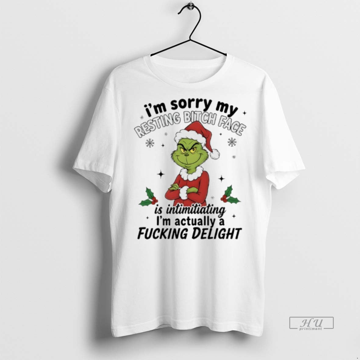 Officials Grinch Christmas Im Sorry My Resting Bitch Face Is Intimidating Im Actually A Fucking