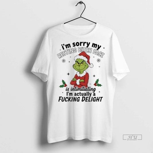 Officials Grinch Christmas Im Sorry My Resting Bitch Face Is Intimidating Im Actually A Fucking