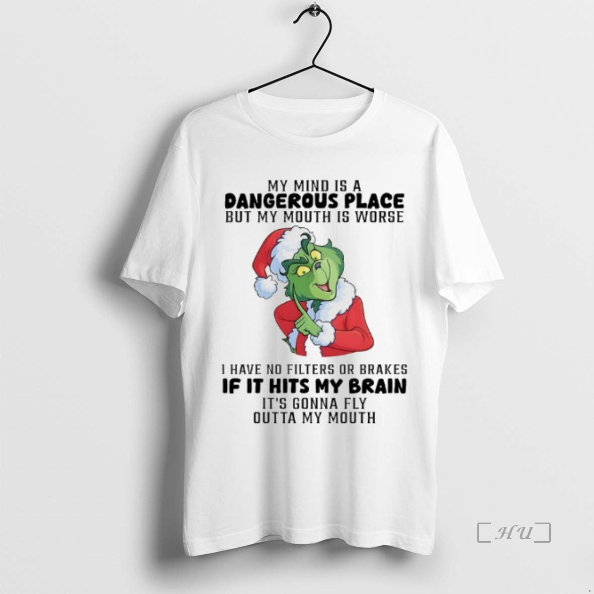 Officials Grinch Christmas Santa My Mind Is A Dangerous Place But My Mouth Is Worse