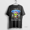 Officials Grinch I Work At Ford Motor Its Fine Everything Is Fine Christmas Premium Tee