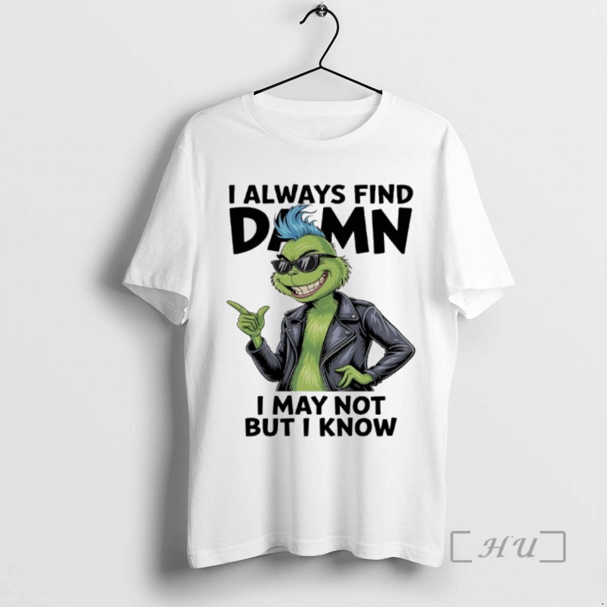 Officials Grinch I Always Find Damn I May Not But I Know T Shirts Sweater