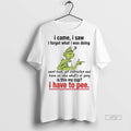 Officials Grinch I Came I Saw I Forgot What I Was Doing Christmas Premium Tee