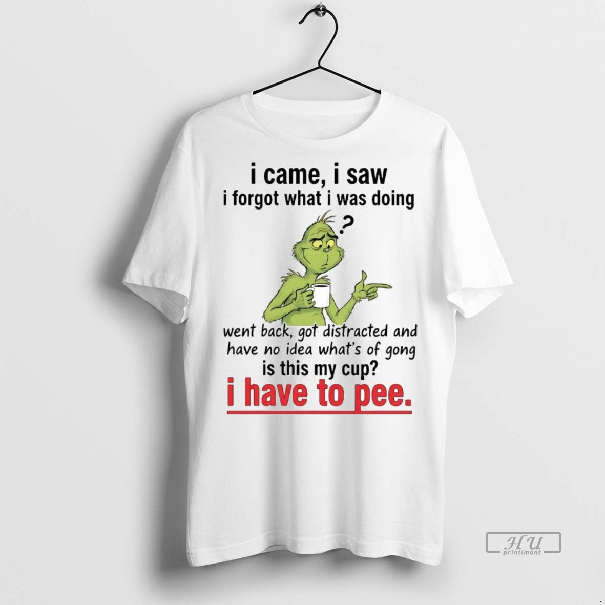 Officials Grinch I Came I Saw I Forgot What I Was Doing Christmas Premium Tee