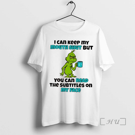 Officials Grinch I Can Keep O Mouth Shut But You Can Read The Subtitles On