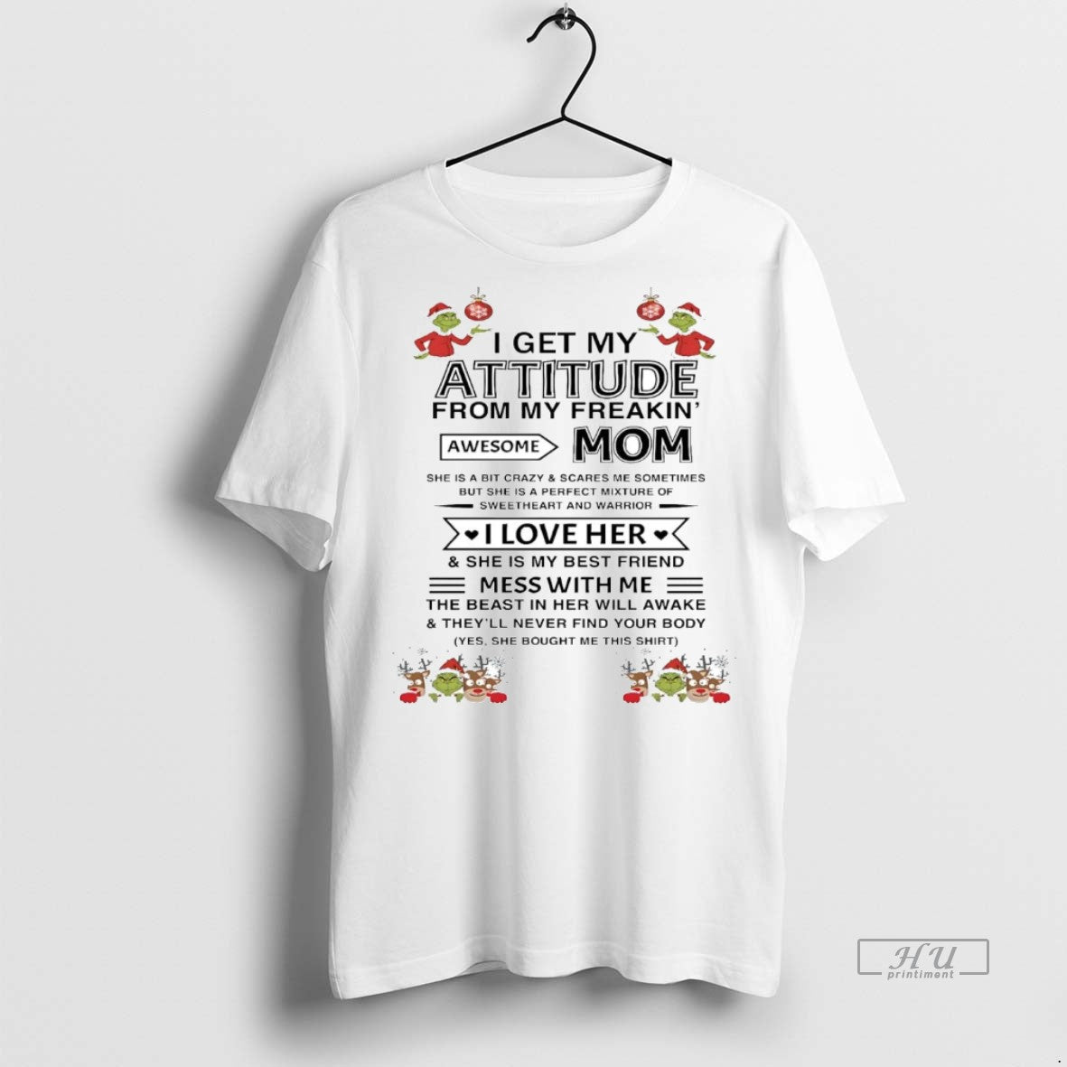 Officials Grinch I Get My Attitude From My Freaking Awesome Mom Christmas Premium