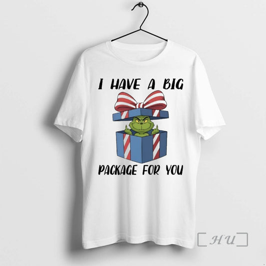 Officials Grinch I Have A Big Package For You Premium T Shirt Sweater
