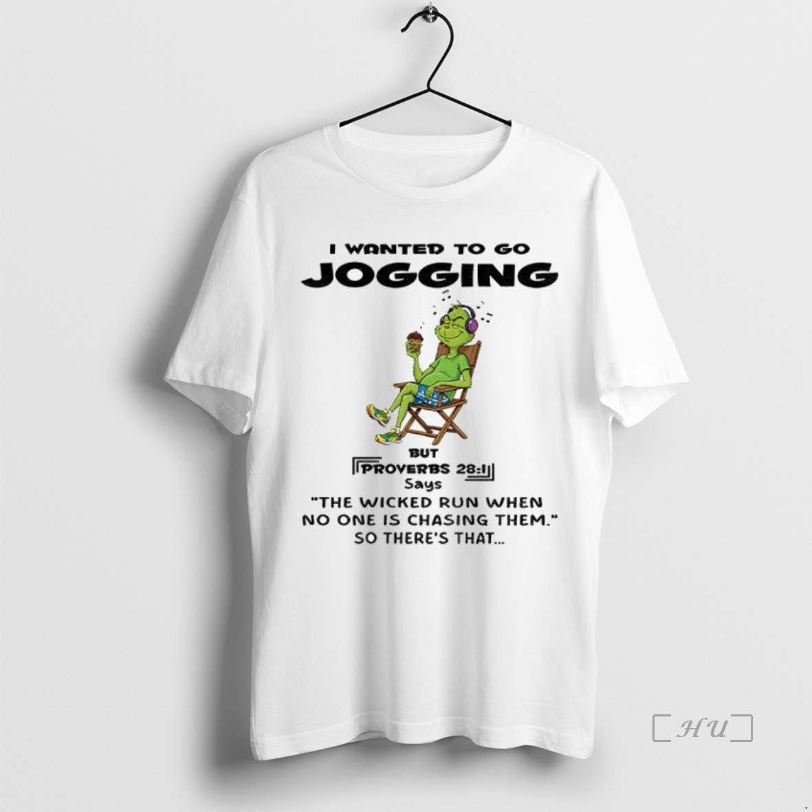 Officials Grinch I Wanted To Go Jogging But Proverbs Says The Wicked Run When No