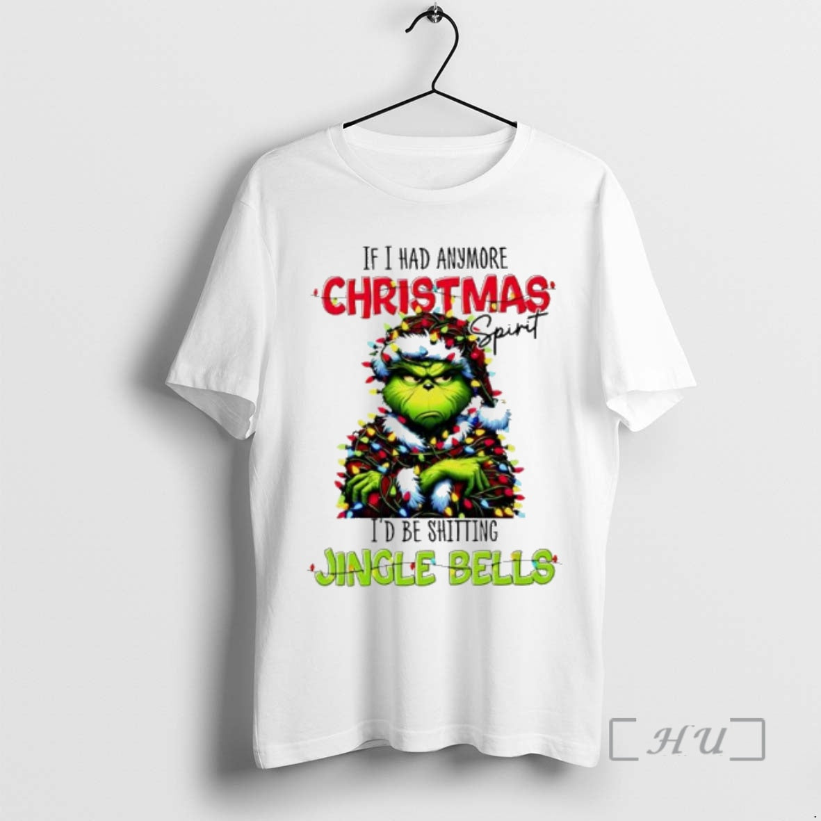 Officials Grinch If I Had Anymore Christmas Spirit Id Be Shitting Jingle Bells Premium