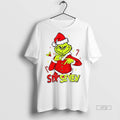 Officials Grinch Santa 6 7 Six Seven Meme Christmas Mean Guy Tee Shirt Sweater