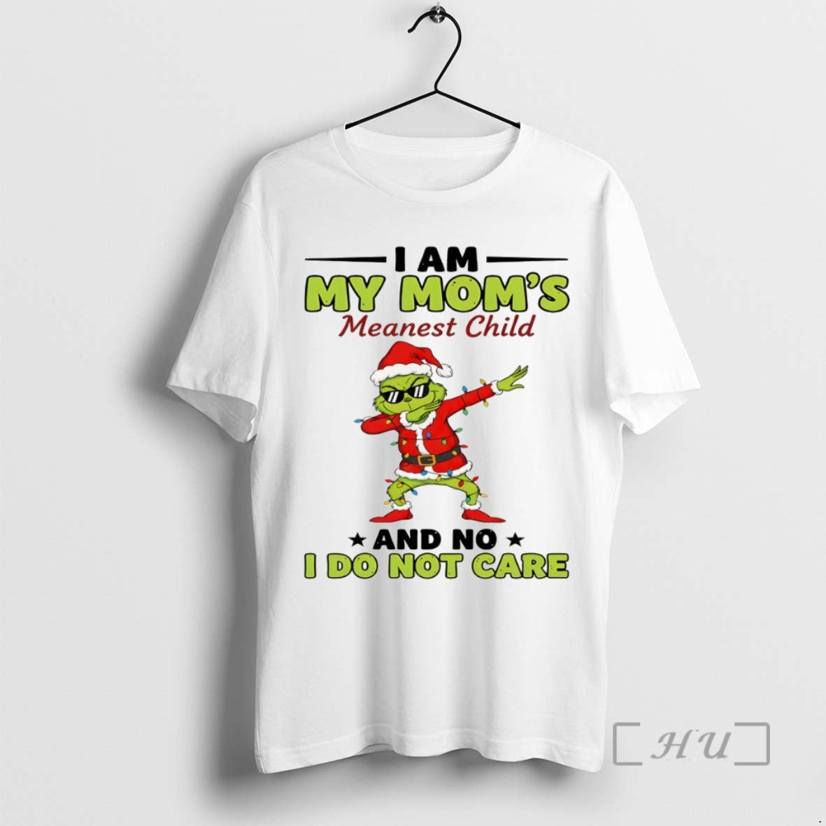 Officials Grinch Santa Hat I Am My Moms Meanest Child And No I Do Not
