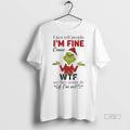 Officials Grinch Santa Hat I Just Tell People Im Fine Cause Wtf Are They Gonna