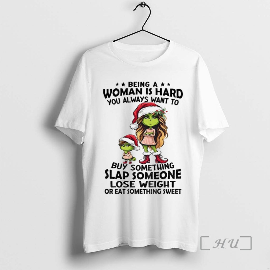 Officials Grinch Santa Hat Being A Woman Is Hard You Always Want To Buy Something