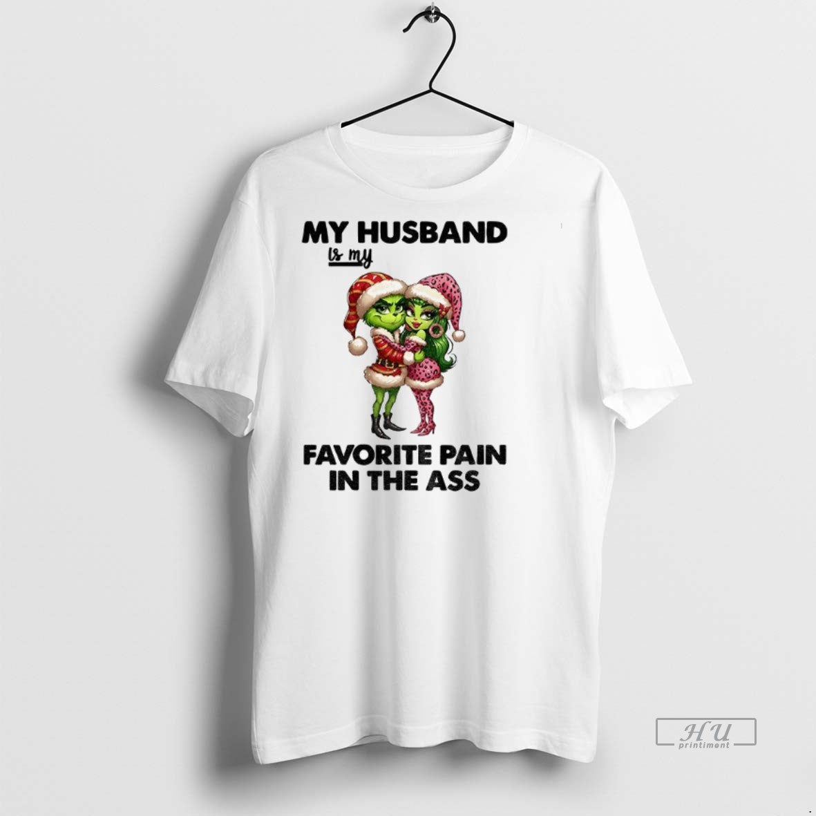 Officials Grinch Santa Hat My Husband Is My Favorite Pain In The Ass Christmas Premium