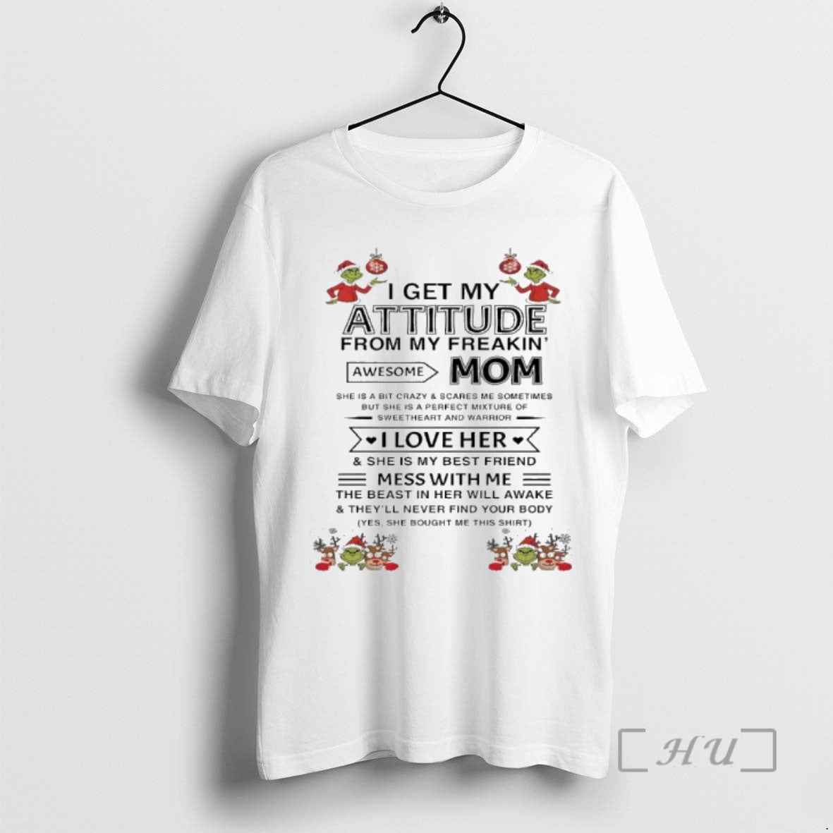 Officials Grinch Xmas I Get My Attitude From My Freakin Awesome Mom Premium T Shirts