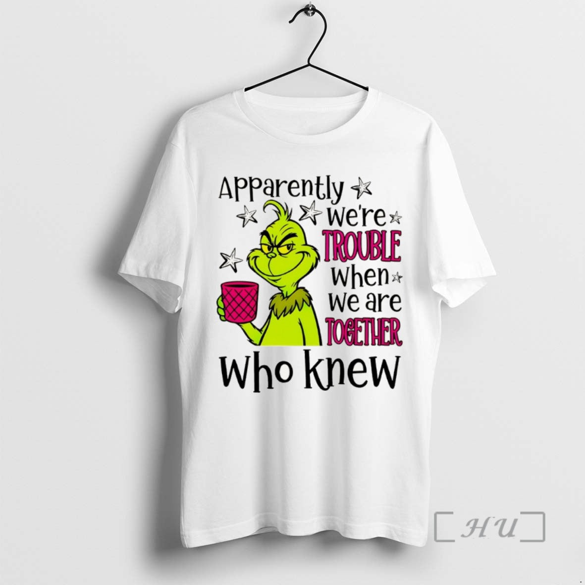 Officials Grinch Apparently Were Trouble When We Are Together Who Knew Christmas T Shirts Sweater