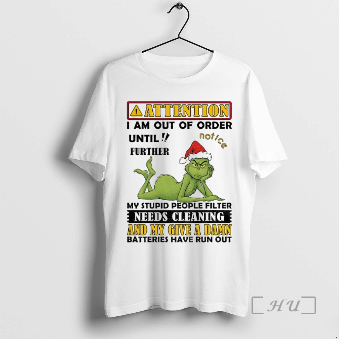 Officials Grinch Attention I Am Out Of Order Until Further My Stupid People Filter Needs