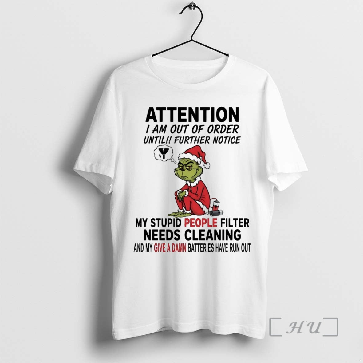 Officials Grinch Attention I Am Out Of Order Until Further Notice Christmas Premium T Shirts