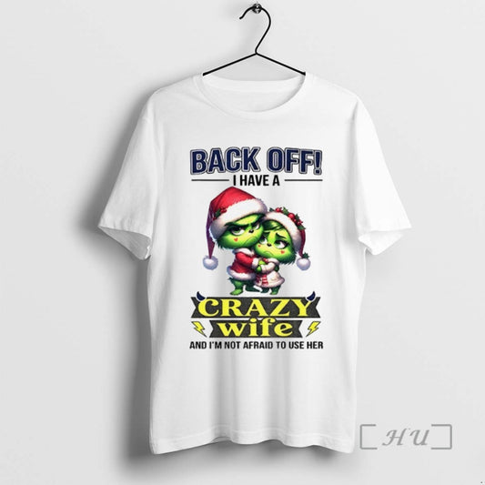 Officials Grinch Back Off I Have A Crazy Wife And Im Not Afraid To Use