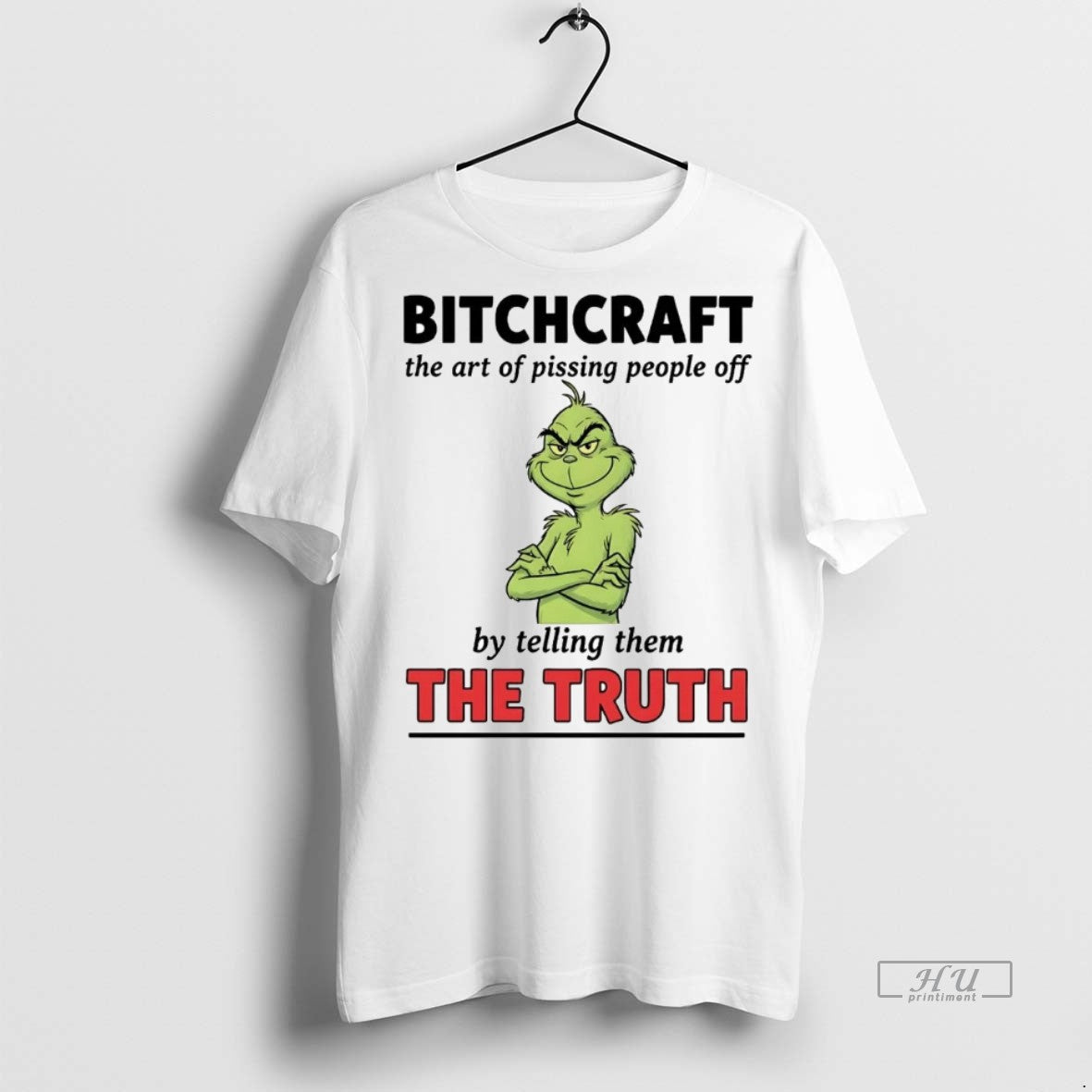 Officials Grinch Bitchcraft The Art Of Pissing People Off Christmas Premium Tee Shirt Sweater