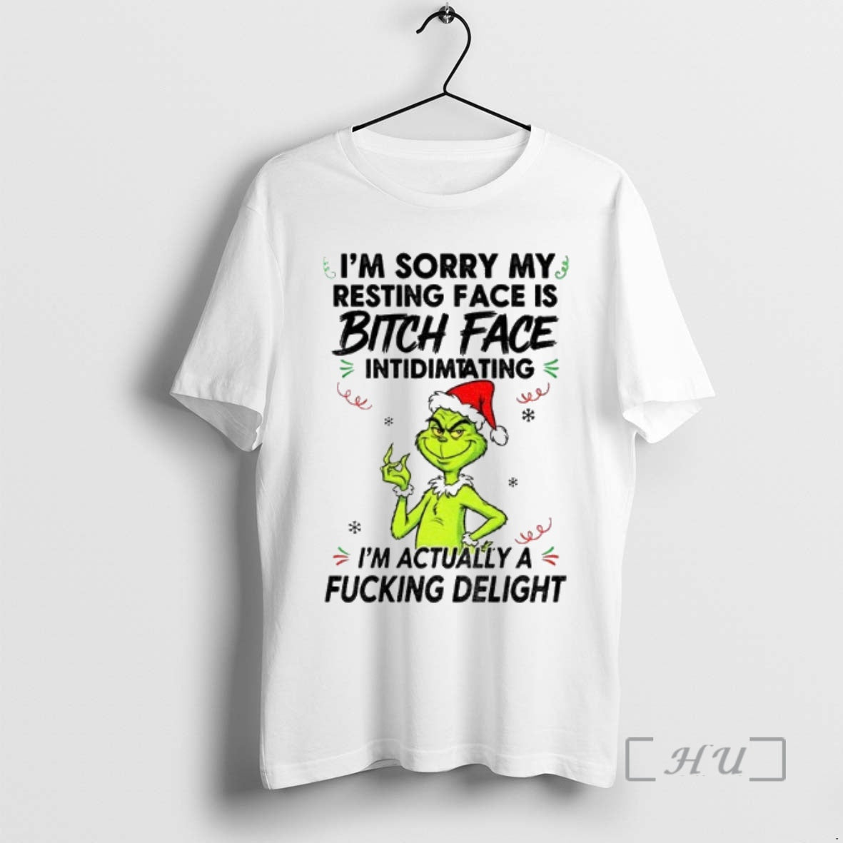 Officials Grinch If You Think Im Crazy Now Just Wait Until You Piss Me Off