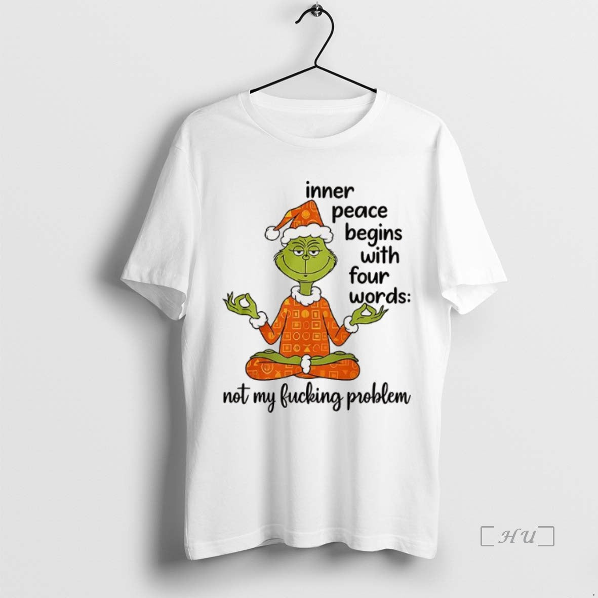 Officials Grinch Inner Peace Begins Four Words Not My Fcking Problem Premium T Shirt Sweater
