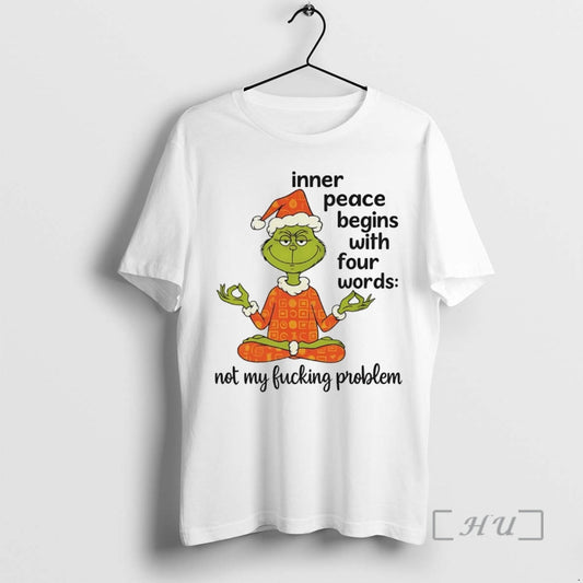 Officials Grinch Inner Peace Begins With Four Words Christmas Premium T Shirt Sweater