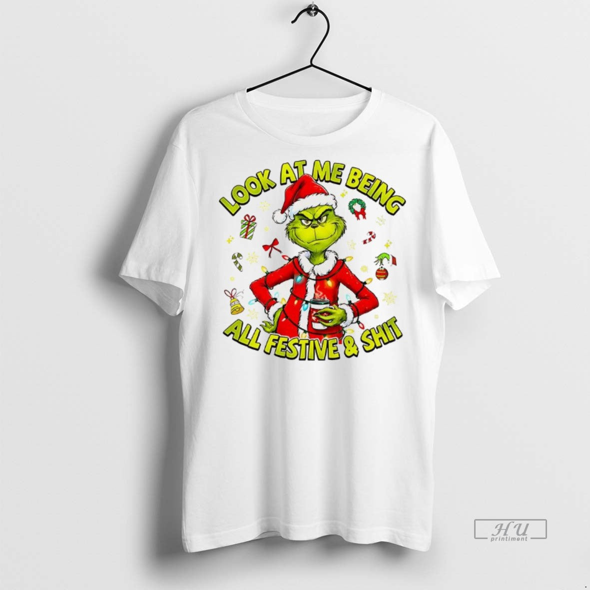 Officials Grinch Look At Me Being All Festive And Shit Christmas Premium Tee Shirt Sweater