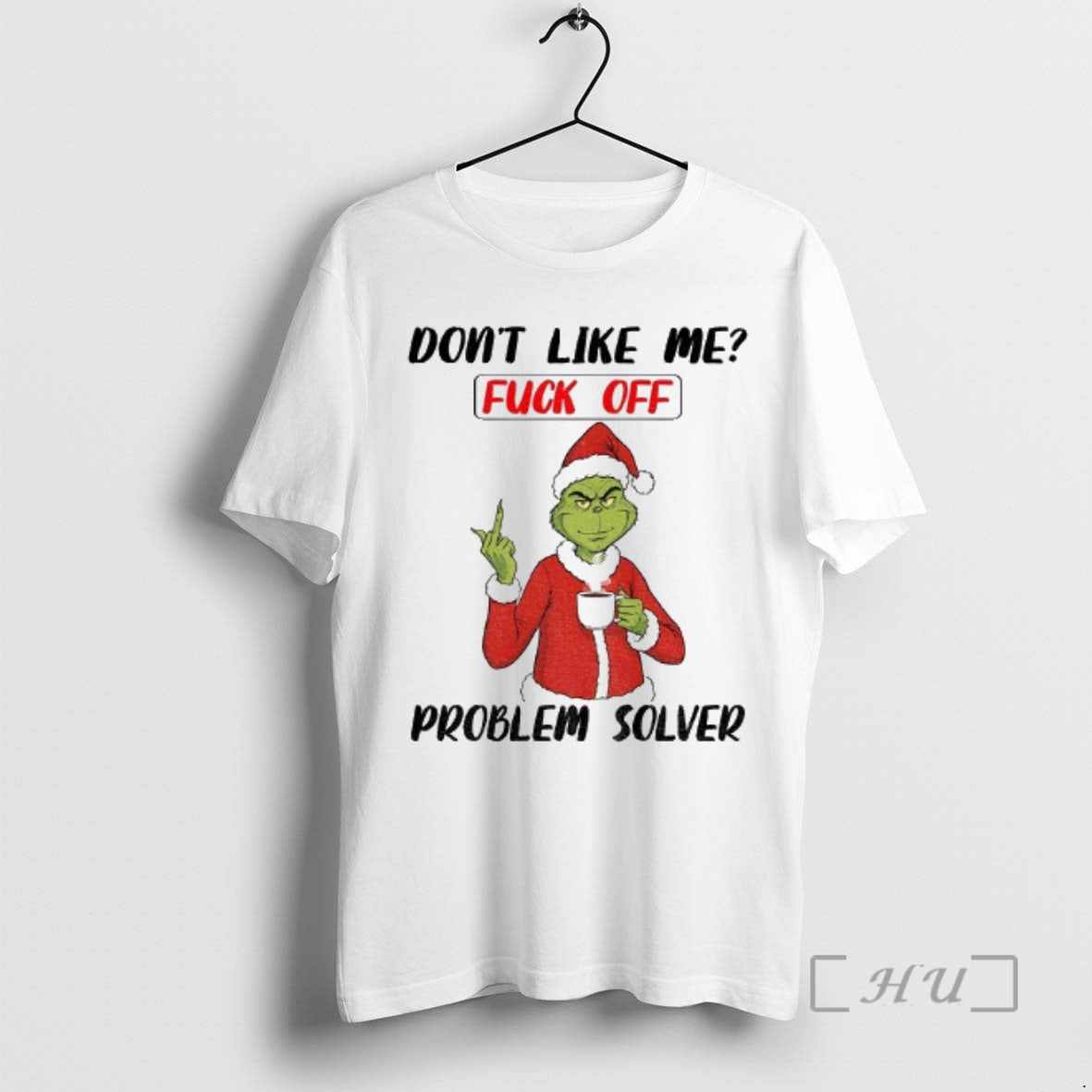 Officials Grinch Middle Finger Dont Like Me Fuck Off Problem Solver Merry Christmas Premium