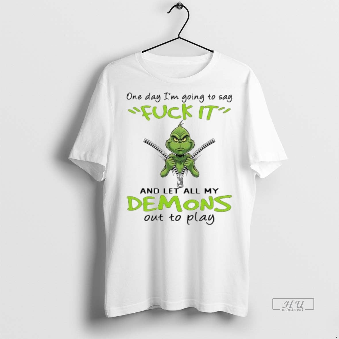 Officials Grinch One Day Im Going To Say Fuck It And Let All My Demons